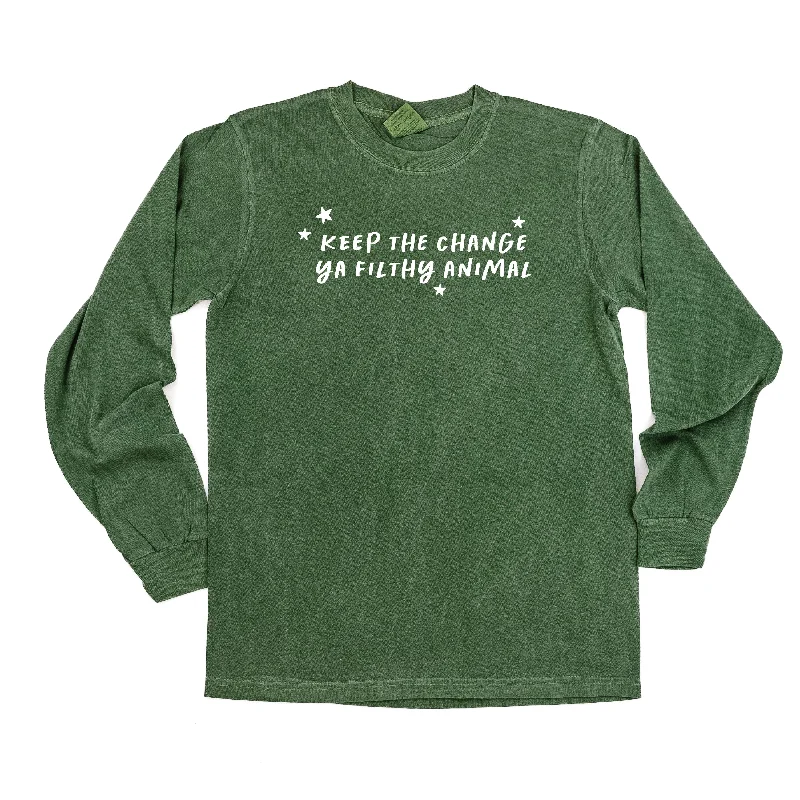 Keep The Change Ya Filthy Animal - LONG SLEEVE Comfort Colors Tee